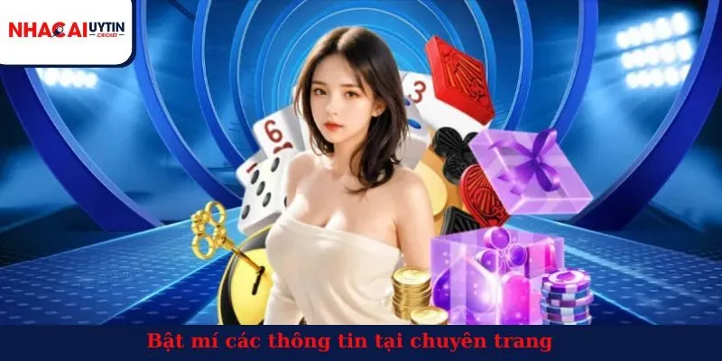 Bật mí các thông tin tại chuyên trang